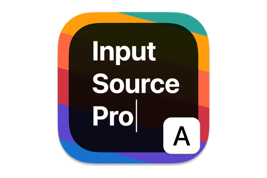 不同的软件设置不同的输入法工具 - Input Source Pro 2.1.0-beta